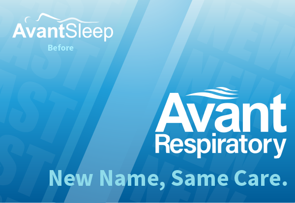 Announcement that Avant Sleep Rebranded to Avant Respiratory